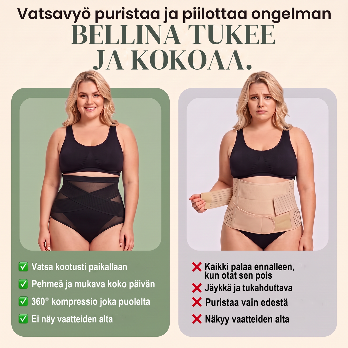 Bellina tukee ja kokoaa verrattuna jäykkään vatsavyöhön