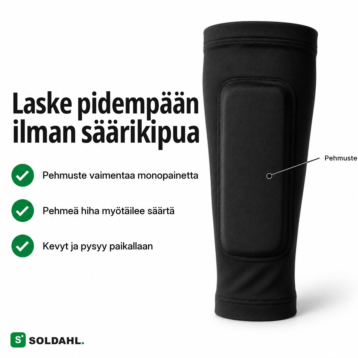 Laske pidempään ilman säärikipua, musta Pjäxro ja vaimentava pehmuste