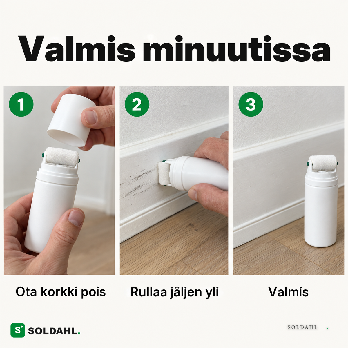 Valmis minuutissa: ota korkki pois, rullaa jäljen yli, valmis
