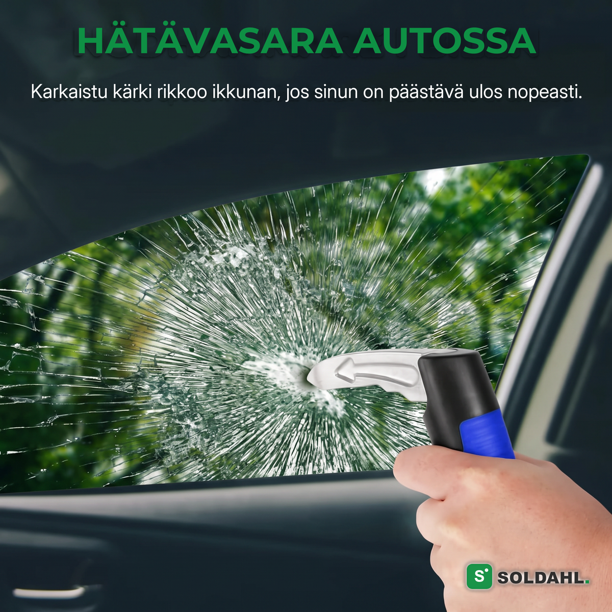 Hätävasara autoon, karkaistu kärki rikkoo ikkunan
