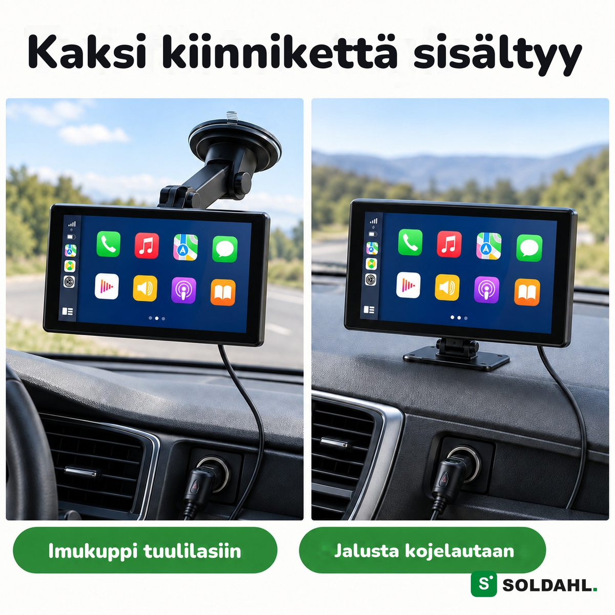 Kaksi kiinnikettä sisältyy: imukuppi tuulilasiin ja jalusta kojelautaan