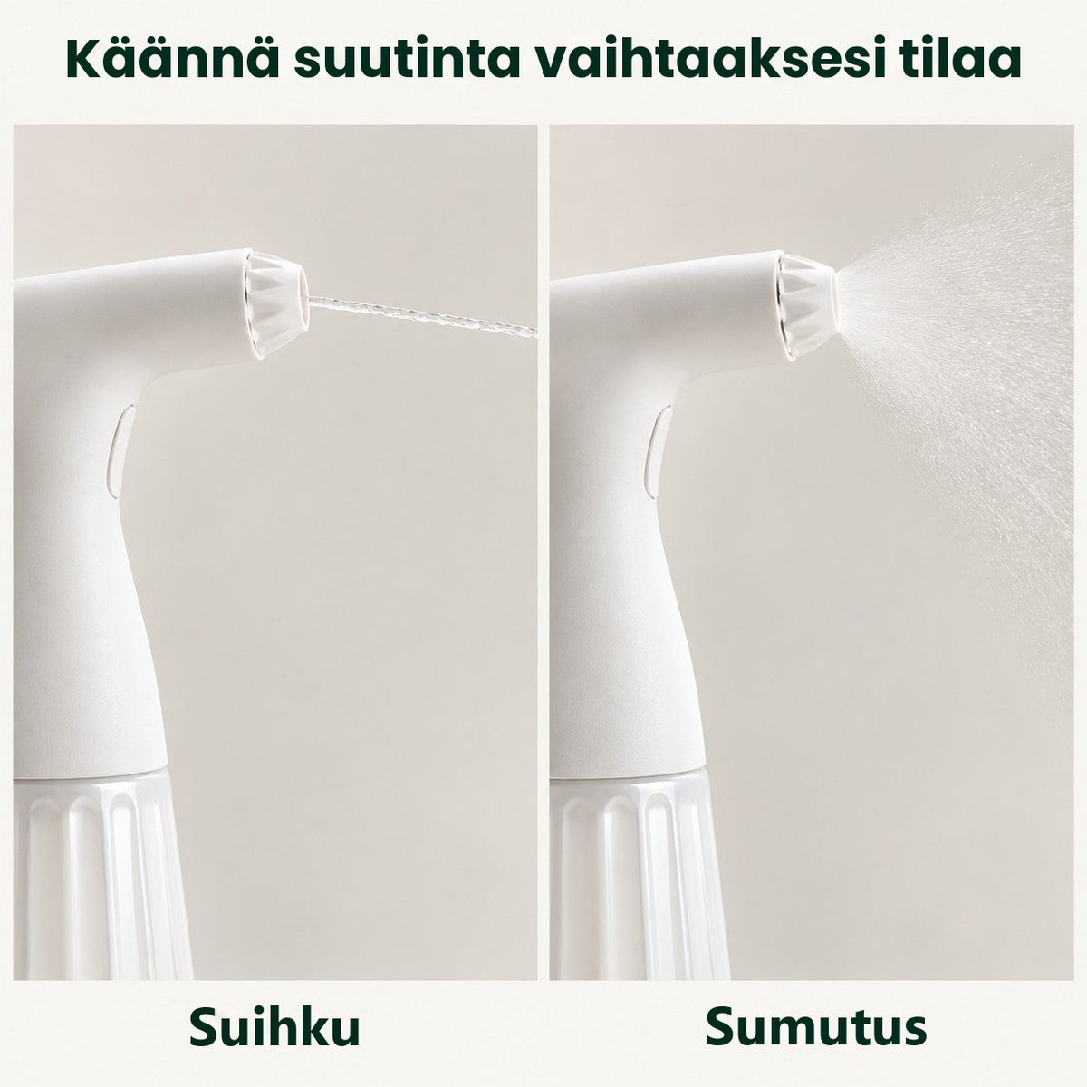 Käännä suutinta vaihtaaksesi ohuen suihkun ja sumutuksen välillä